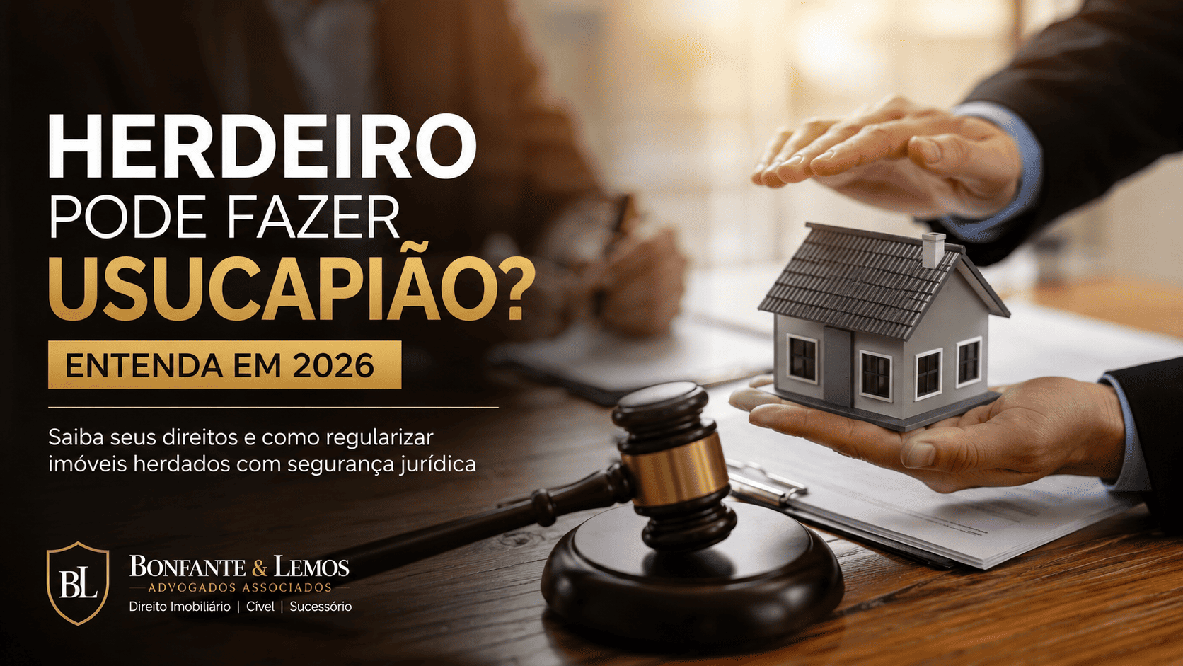 Herdeiro Pode Fazer Usucapião Entenda os Direitos e Regras - Bonfante e Lemos Advogados Associados - Advogado Cascavel - PR